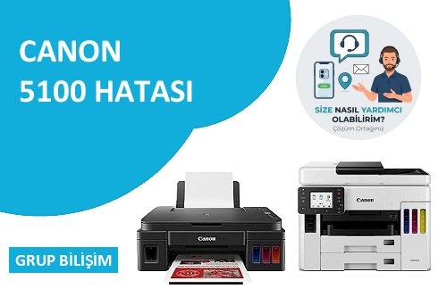 Canon 5100 hatası ve Canon yazıcı mekanik arıza çözümü