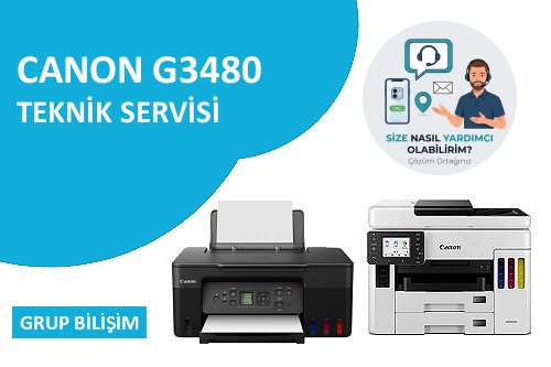 Canon G3480 yazıcı servisi Ankara