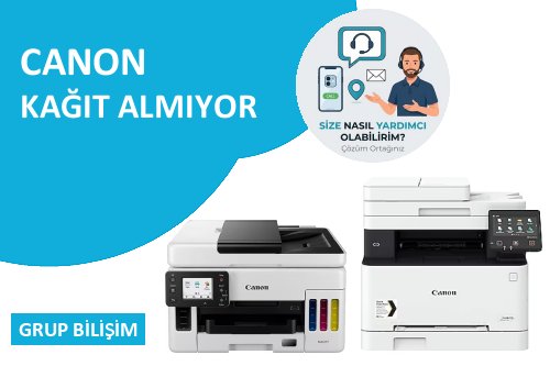 Canon yazıcı kağıt almıyor sorunu