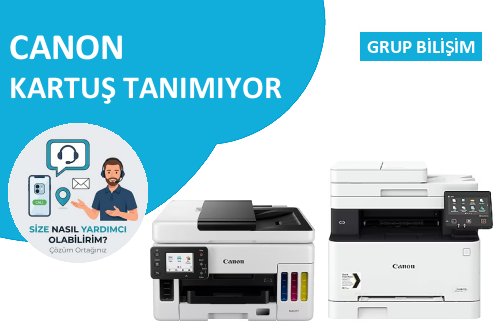 Canon yazıcı kartuş tanımıyor sorunu