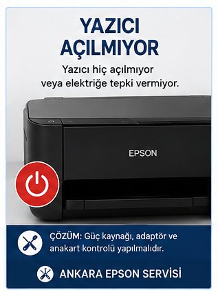 Epson Yazıcı Açılmıyor